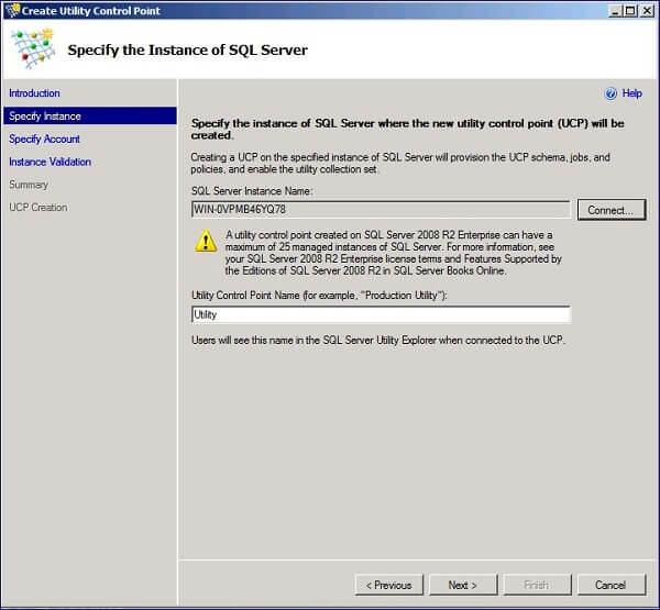 specify an instance of SQL Server 2008 R2 that will contain the Utility Control Point and a name for the UCP