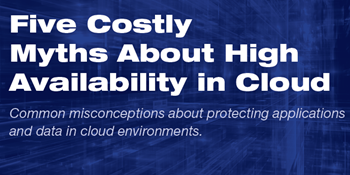 Five Costly Myths About High Availability in Cloud