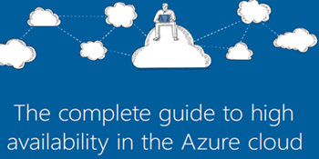 The complete guide to high availability in the Azure cloud