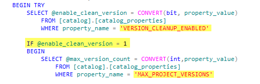 If Version Cleanup is enabled and if cleanup is enabled then it looks for the Max Project Versions